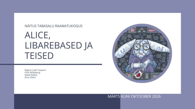 Eesti graafikute ja raamatuillustraatorite näitust „Alice, libarebased ja teised“
