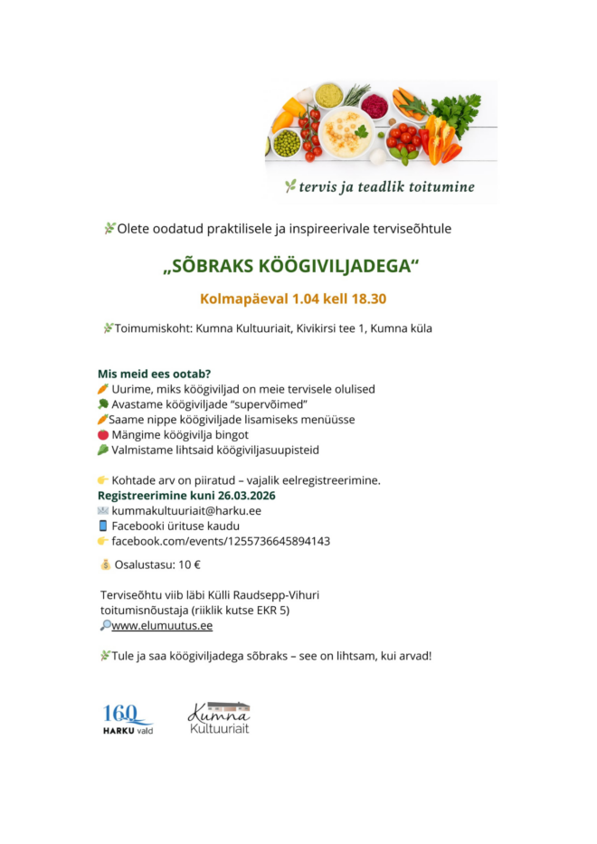 Terviseõhtu “SÕBRAKS KÖÖGIVILJADEGA!”