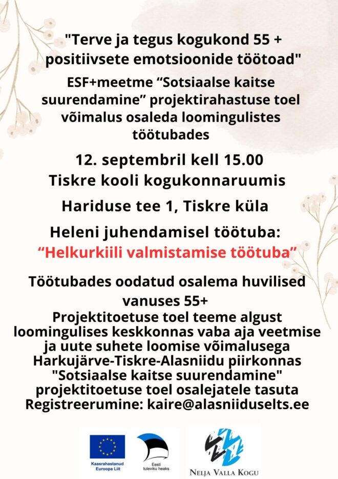 Helkurkiili valmistamise töötuba – Terve ja tegus kogukond – 55+ positiivsete emotsioonide töötoad
