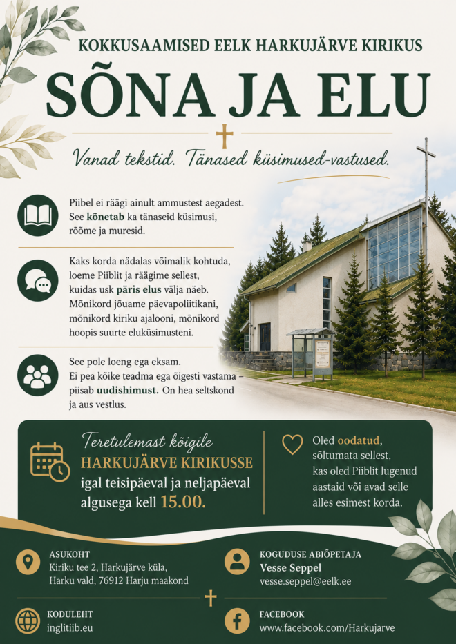 SÕNA JA ELU. Vanad tekstid, tänased küsimused-vastused. Kokkusaamised Harkujärve kirikus.